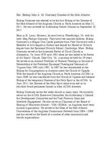 Bio: Bishop John A. M. Guernsey Diocese of the Mid-Atlantic Bishop Guernsey was elected to be the first Bishop of the Diocese of the Mid-Atlantic of the Anglican Church in North America on May 21,