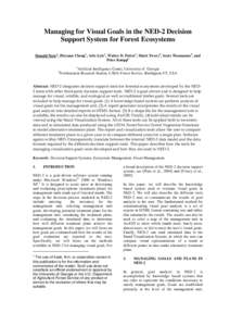 Managing for Visual Goals in the NED-2 Decision Support System for Forest Ecosystems Donald Nutea, Zhiyuan Chenga, Arlo Lylea, Walter D. Pottera, Mark Tweryb, Scott Thomasmab, and Peter Knoppb a Artificial Intelligence C