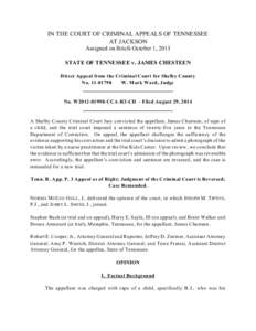 IN THE COURT OF CRIMINAL APPEALS OF TENNESSEE AT JACKSON Assigned on Briefs October 1, 2013 STATE OF TENNESSEE v. JAMES CHESTEEN Direct Appeal from the Criminal Court for Shelby County No[removed]