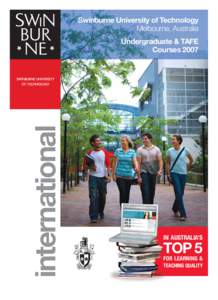 Swinburne University of Technology Melbourne, Australia international  Undergraduate & TAFE