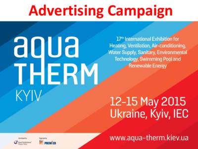 Advertising Campaign  SPECIAL PROGRAMME FOR INSTALLERS AND DEALERSHIPS Aqua-Therm Kyiv SHUTTLE  1