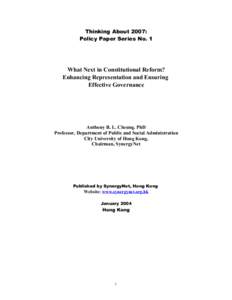 Thinking About 2007: Policy Paper Series No. 1 What Next in Constitutional Reform? Enhancing Representation and Ensuring Effective Governance