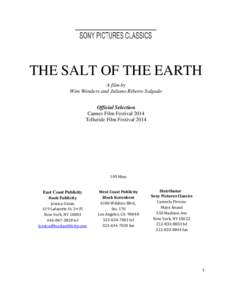 THE SALT OF THE EARTH A film by Wim Wenders and Juliano Ribeiro Salgado Official Selection Cannes Film Festival 2014 Telluride Film Festival 2014
