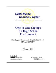 Great Maine Schools Project at the Senator George J. Mitchell Scholarship Research Institute One-to-One Laptops in a High School