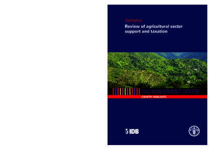 Jamaica – Review of agricultural sector support and taxation  Jamaica Review of agricultural sector support and taxation