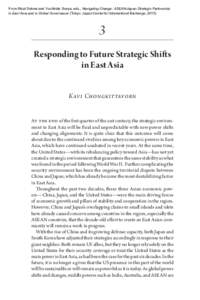 From Rizal Sukma and Yoshihide Soeya, eds., Navigating Change: ASEAN-Japan Strategic Partnership in East Asia and in Global Governance (Tokyo: Japan Center for International Exchange, Responding to Future Strateg