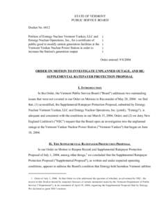 STATE OF VERMONT PUBLIC SERVICE BOARD Docket No[removed]Petition of Entergy Nuclear Vermont Yankee, LLC and Entergy Nuclear Operations, Inc., for a certificate of public good to modify certain generation facilities at the