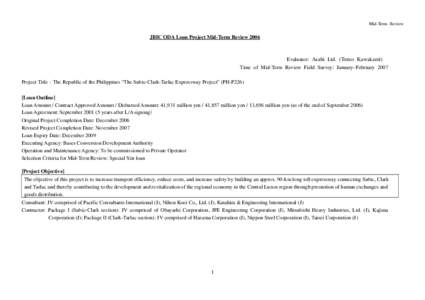 Mid-Term Review  JBIC ODA Loan Project Mid-Term Review 2006 Evaluator: Asahi Ltd. (Teruo Kawakami) Time of Mid-Term Review Field Survey: January–February 2007