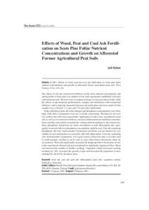 Silva Fennica[removed]research articles  Effects of Wood, Peat and Coal Ash Fertilization on Scots Pine Foliar Nutrient Concentrations and Growth on Afforested Former Agricultural Peat Soils Jyrki Hytönen