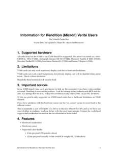 Information for Rendition (Micron) Verité Users The XFree86 Project Inc. 9 June 2000, last update by Dejan Ilic <dejan.ilic@home.se> 1. Supported hardware All cards based on the V1000 or the V2x00 should be supported. T