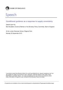 Conditional guidance as a response to supply uncertainty Speech given by Ben Broadbent, External Member of the Monetary Policy Committee, Bank of England At the London Business School, Regents Park Monday 23 September 20