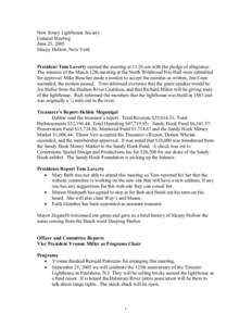 New Jersey Lighthouse Society General Meeting June 25, 2005 Sleepy Hollow, New York  President Tom Laverty opened the meeting at 11:26 am with the pledge of allegiance.