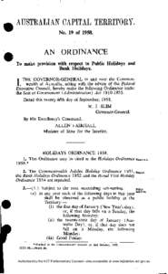 AUSTRALIAN CAPITAL TERRITORY. No. 19 of[removed]AN ORDINANCE To make provision with respect to Public Holidays and Bank Holidays.