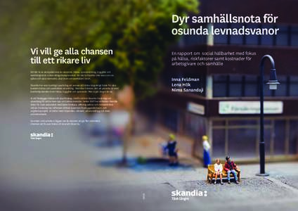 Dyr samhällsnota för osunda levnadsvanor Vi vill ge alla chansen till ett rikare liv  En rapport om social hållbarhet med fokus