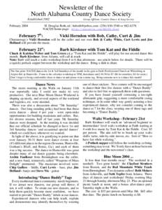 Newsletter of the North Alabama Country Dance Society Established 1982 Group Affiliate, Country Dance & Song Society ***************************************************************************************** February 2004