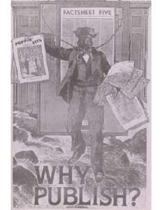 WHY PUBLISH?  compiled by Mike Gunderloy introduction by Jacob Rabinowitz front cover by Freddie Baer interior art by Nancy G. McClernan