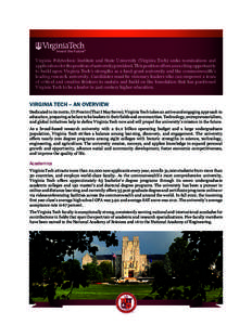 Virginia Polytechnic Institute and State University (Virginia Tech) seeks nominations and applications for the position of university president. This position offers an exciting opportunity to build upon Virginia Tech’