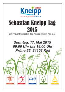 Kiel e.V.  Sebastian Kneipp Tag 2015 Ein Präventivangebot des Kneipp-Verein Kiel e.V.