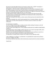 My interest in this Rail Freight Study was aroused by an article in the “ LEADER “ local paper on  Wednesday 11th November, by Ivan Venning, member for Schubert SA.  My suggestion is 