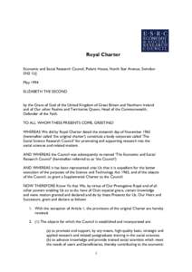 Royal Charter Economic and Social Research Council, Polaris House, North Star Avenue, Swindon SN2 1UJ May 1994 ELIZABETH THE SECOND by the Grace of God of the United Kingdom of Great Britain and Northern Ireland