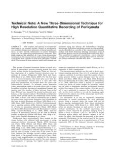 AMERICAN JOURNAL OF PHYSICAL ANTHROPOLOGY 141:498–[removed]Technical Note: A New Three-Dimensional Technique for High Resolution Quantitative Recording of Perikymata E. Bocaege,1,2* L.T. Humphrey,2 and S. Hillson1 1