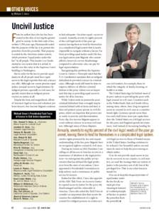 OTHER VOICES by Michael S. Greco Uncivil Justice rom its earliest days, the law has been rooted in the idea of serving the greater