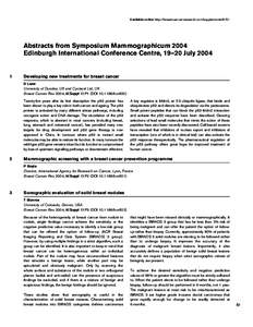 Available online http://breast-cancer-research.com/supplements/6/S1  Abstracts from Symposium Mammographicum 2004 Edinburgh International Conference Centre, 19–20 July