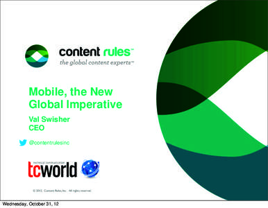 Mobile, the New Global Imperative Val Swisher CEO @contentrulesinc