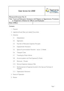 State Service Act 2000 Ministerial Direction No. 21 Title: Travel and Relocation Assistance with Respect to Appointment, Promotion or Assignment of Duties for Officers and Employees Date of Effect: Contents