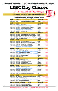 Barton Community College - Fort Leavenworth Campus  LSEC Day Classes Nov. 4 - Dec. 20, [removed]Days) ~ ACTIVE DUTY SOLDIERS HAVE PRIORITY ~