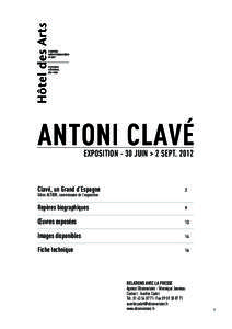 ANTONI CLAVÉ EXPOSITION - 30 JUIN > 2 SEPTClavé, un Grand d’Espagne  2