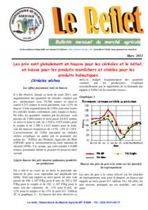 Bulletin mensuel du marché agricole Ce document est disponible sur Internet à l’adresse: http://www.oma.gov.ml/ Consultez et faites nous parvenir vos réactions MarsLes prix sont globalement en hausse pour les