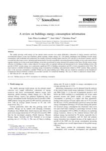 Energy and Buildings–398 www.elsevier.com/locate/enbuild A review on buildings energy consumption information Luis Pe´rez-Lombard a,*, Jose´ Ortiz b, Christine Pout b a