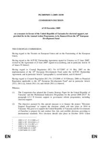 PE[removed]C[removed]COMMISSION DECISION of 18 December 2009 on a measure in favour of the United Republic of Tanzania for electoral support, not provided for in the Annual Action Programme, to be financed from the