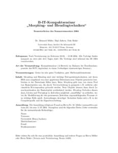 B-IT-Kompaktseminar Morphing- und Blendingtechniken“ ” Semesterferien des Sommersemesters[removed]Dr. Meinard M¨