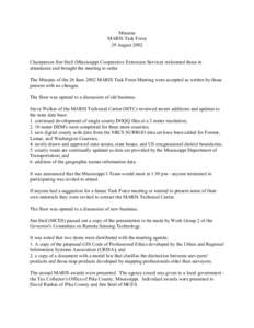 Minutes MARIS Task Force 29 August 2002 Chairperson Jim Steil (Mississippi Cooperative Extension Service) welcomed those in attendance and brought the meeting to order.