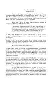 Toms River, New Jersey January 2, 2013 The Annual Organization Meeting of the Board of Chosen Freeholders of the County of Ocean was called to order on January 4, 2013 at 3:32 P.M., Room 119, County Administration Buildi