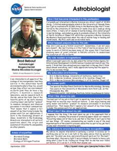 National Aeronautics and Space Administration Astrobiologist How I first became interested in this profession: I originally got interested in Marine Sciences as a direct result of SCUBA