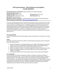 PhD Program Reviews – External Review Team Guidelines TULANE UNIVERSITY OFFICE RESPONSIBLE FOR THIS DOCUMENT: Office of Graduate and Postdoctoral Studies COORDINATING DEPARTMENTS: n/a ORIGINAL ISSUE DATE: March 7, 2012