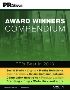 AWARD WINNERS  COMPENDIUM PR’s B es t in 2013 Social Media ■ Digital ■ Media Relations