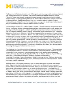 Pediatric Infectious Diseases Fellowship Program The Department of Pediatrics at the University of Michigan is nationally recognized for excellence in patient care, biomedical research, and education. The University of M