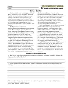 Name: Date: Global Conflict America tried to avoid becoming part of World War II, but it clearly had a preference. President Franklin Roosevelt convinced Congress to lend