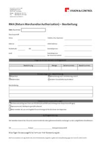 RMA (Return Merchandise Authorization) – Bearbeitung RMA-Nummer Ihre Anschrift Firma  Telefon-/Fax-Nummer