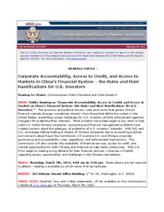 FOR IMMEDIATE RELEASE  February 28, 2013 The U.S.-China Economic and Security Review Commission was created by Congress to report on the national security implications of the bilateral trade and economic relationship bet