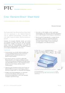 Datenblatt  Creo™ Elements/Direct™ Sheet Metal Die Blechkonstruktion und -fertigung optimieren  Ehemals CoCreate