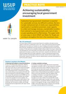 PRACTICE NOTE PN#013 * SEPT 2013 Achieving sustainability: encouraging local government investment