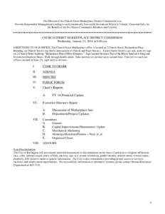 The Mission of the Church Street Marketplace District Commission is to Provide Responsible Management Leading to an Economically Successful Downtown Which Is Vibrant, Clean and Safe, for the Benefit of the Fee Payers Com