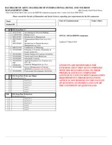 BACHELOR OF ARTS / BACHELOR OF INTERNATIONAL HOTEL AND TOURISM MANAGEMENTBEL Faculty Grad Check Sheets (This Grad Check Sheet only covers the BIHTM component program rules / course lists fromPlease co