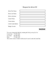 Request for driver ID Driver First Name: Driver Last Name: Driver cell phone: Contact Name: Contact phone: