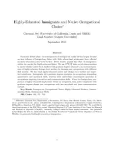 Highly-Educated Immigrants and Native Occupational Choice∗ Giovanni Peri (University of California, Davis and NBER) Chad Sparber (Colgate University) September 2010